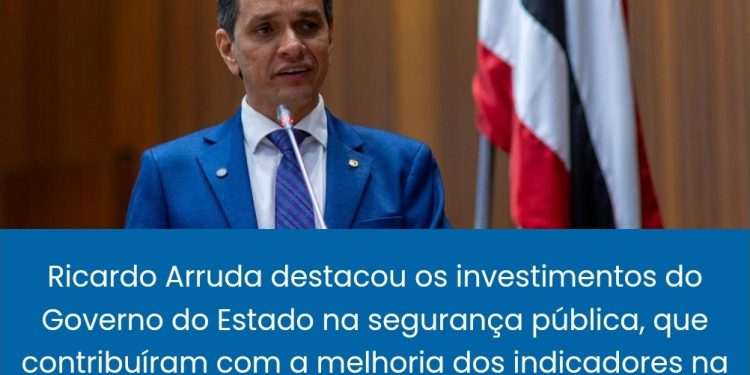Ricardo Arruda enaltece melhoria dos indicadores do Maranhão no Anuário Brasileiro de Segurança Pública